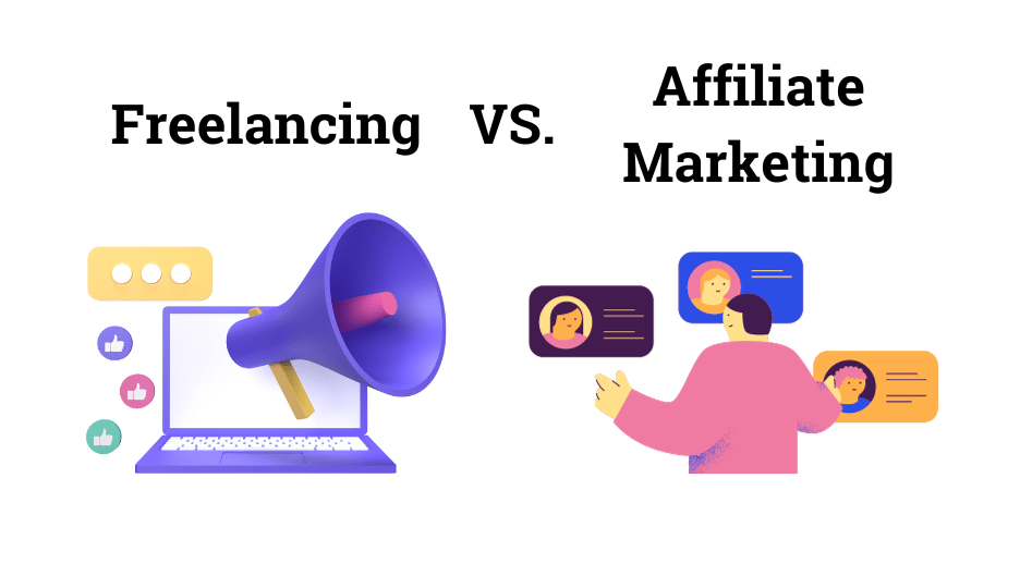 Freelancing Affiliate Marketing Freelancing VS Affiliate Marketing